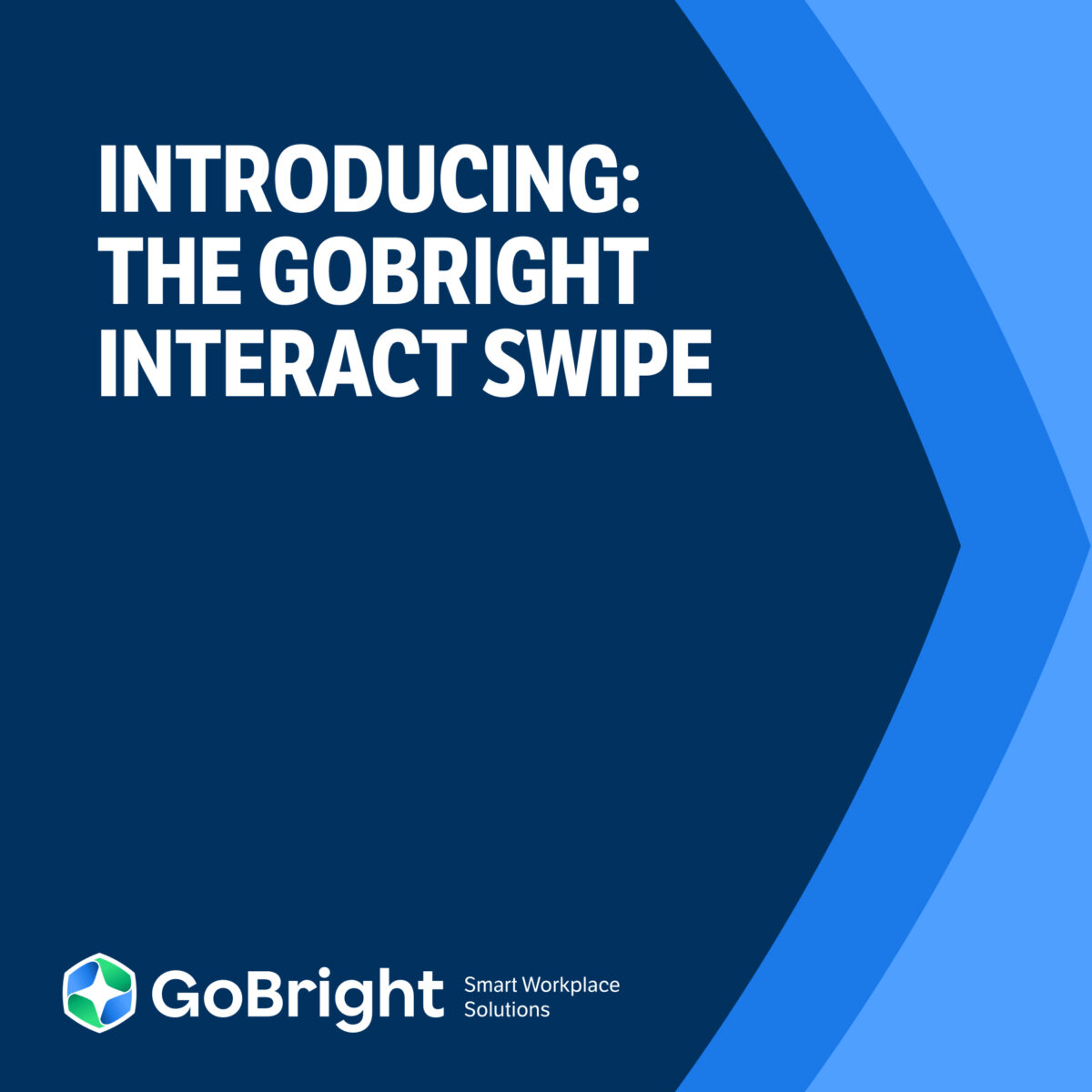 GoBright Interact - The magic Swipe feature - Swipe to your ideal working position!